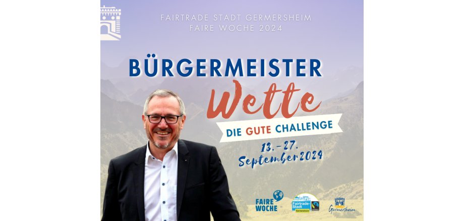 Schriftzug "Bürgermeisterwette" und "die gute Challenge" mit einem Bild von Bürgermeister Marcus Schaile