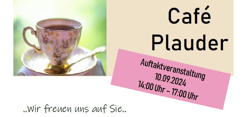 Das Seniorenbüro der Stadt Germersheim lädt am 10.09.2024 von 14 - 17 Uhr zur Auftaktveranstaltung "Café Plauder" ein. Im Bürgerhaus Germersheim, An der Grabenwehr. Um Rückmeldung wird Gebeten. Kosten je Person 3,- EUR.